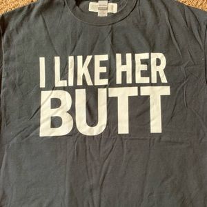 I like her butt T-shirt
